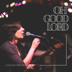 Oh Good Lord LP Pre Order