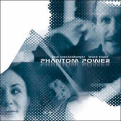album-cover-for-lissa-schneckenburger-and-bruce-rosen's-recording-of-contra-dance-tunes-called-phantom-power